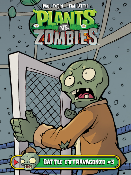 Title details for Plants vs. Zombies (2015): Battle Extravagonzo, Part 3 by Paul Tobin - Available
